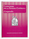 COMPENDIO. CATECISMO DE LA IGLESIA CAT�LICA