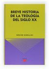 BREVE HISTORIA DE LA TEOLOG�A DEL SIGLO XX
