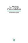 LA PRIMERA EVANGELIZACI�N
