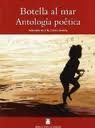 BOTELLA AL MAR. ANTOLOG�A PO�TICA