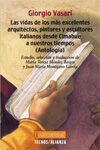 LAS VIDAS DE LOS M�S EXCELENTES ARQUITECTOS, PINTORES Y ESCULTORES ITALIANOS DESDE CIMABUE A NUESTRO