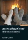 AMOR FUEGO LENTO 16 TESTIMONIOS