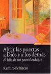 ABRIR LAS PUERTAS A DIOS Y A LOS DEM�S