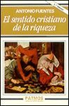 EL SENTIDO CRISTIANO DE LA RIQUEZA