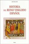 HISTORIA DEL REINO VISIGODO ESPA�OL (3� ED.)