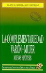 LA COMPLEMENTARIEDAD VAR�N-MUJER. NUEVAS HIP�TESIS