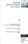 OBRAS COMPLETAS DE ANTONIO MILL�N-PUELLES. VOL. I