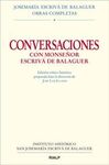 CONVERSACIONES CON MONSE�OR ESCRIV� DE BALAGUER