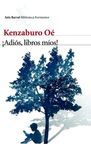 �ADIOS, LIBROS MIOS!