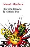 EL �LTIMO TRAYECTO DE HORACIO DOS
