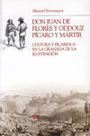 DON JUAN DE FLORES Y ODDOUZ PICARO Y MARTIR