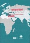 EL ESPA�OL EN EL MUNDO. ANUARIO DEL INSTITUTO CERVANTES 2009