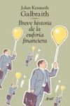 BREVE HISTORIA DE LA EUFORIA FINANCIERA