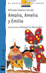 AMALIA, AMELIA Y EMILIA
