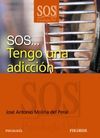 SOS... TENGO UNA ADICCI�N