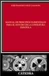 MANUAL DE PRINCIPIOS ELEMENTALES PARA EL ESTUDIO DE LA LITERATURA ESPA�OLA
