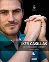IKER CASILLAS. LA HUMILDAD DEL CAMPEON
