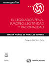 LEGISLADOR PENAL EUROPEO: LEGITIMIDAD Y RACIONALIDAD