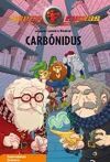SUPERFIERAS. 6: CARB�NIDUS
