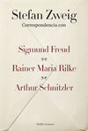 CORRESPONDENCIA CON SIGMUND FREUD, RAINER MARIE RILKE, ARTHUR SCHNITZLER