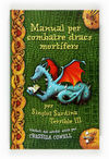 MANUAL PER COMBATRE DRAGONS MORT�FERS