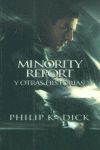 MINORITY REPORT Y OTRAS HISTORIAS