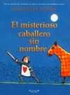 EL MISTERIOSO CABALLERO SIN NOMBRE