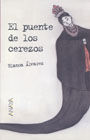 EL PUENTE DE LOS CEREZOS