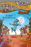 GUAPAS, LISTAS Y VALIENTES. 3: EL REGALO DE LA HIJA DEL REY