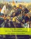 LA GUERRA DE LA INDEPENDENCIA