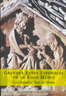 GRANDES REYES ESPA�OLES DE LA EDAD MEDIA