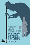 EL EXTRA�O CASO DEL DR. JEKYLL Y MR. HYDE / OLALLA