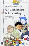 PUPI Y LA AVENTURA DE LOS COWBOYS