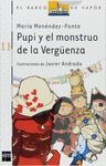 PUPI Y EL MONSTRUO DE LA VERG�ENZA