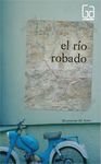 EL R�O ROBADO