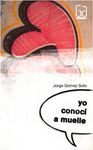 YO CONOC� A MUELLE