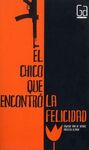 EL CHICO QUE ENCONTR� LA FELICIDAD