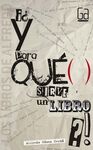�Y PARA QU� SIRVE UN LIBRO?