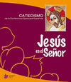 JES�S ES EL SE�OR - CATECISMO DE LA CONFERENCIA EPISCOPAL ESPA�OLA
