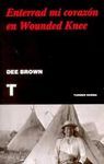 ENTERRAD MI CORAZ�N EN WOUNDED KNEE