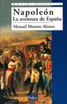 NAPOLE�N. LA AVENTURA DE ESPA�A