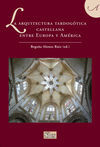 LA ARQUITECTURA TARDOG�TICA CASTELLANA ENTRE EUROPA Y AM�RICA