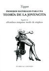 PRIMEROS MATERIALES PARA UNA TEOR�A DE LA JOVENCITA