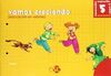VAMOS CRECIENDO. EDUCACI�N EN VALORES - 5 A�OS