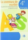 LA AVENTURA DE ESCRIBIR. CUADERNO - 4� ED. PRIM.
