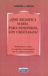 �QU� SIGNIFICA MAR�A PARA NOSOTROS, LOS CRISTIANOS?