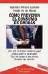 C�MO PREVENIR EL CONSUMO DE DROGAS
