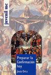 PREPARAR LA CONFIRMACI�N HOY