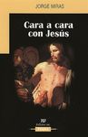 CARA A CARA CON JES�S