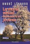 LA MORAL SEXUAL EXPLICADA A LOS JOVENES